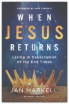 When Jesus Returns -Living in Expectation of the End Times